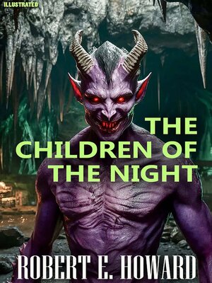 cover image of The Children of the Night. Illustrated